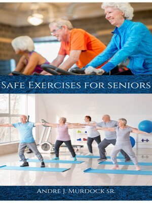 cover image of Safe Exercises for Seniors